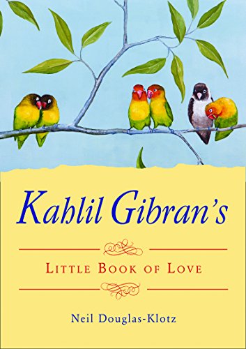 Beispielbild fr Kahlil Gibran's Little Book of Love zum Verkauf von Books From California