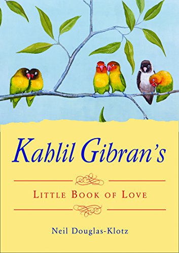 Stock image for Kahlil Gibrans Little Book of Love for sale by Goodwill of Colorado