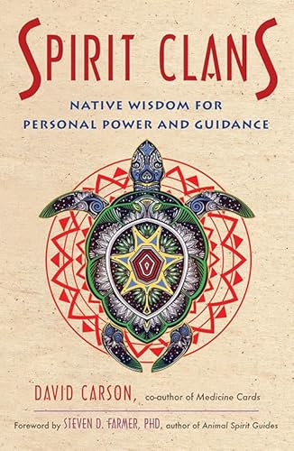 9781571748409: Spirit Clans: Native Wisdom for Personal Power and Guidance