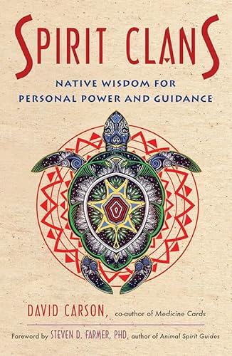 Imagen de archivo de Spirit Clans: Native Wisdom for Personal Power and Guidance a la venta por SecondSale