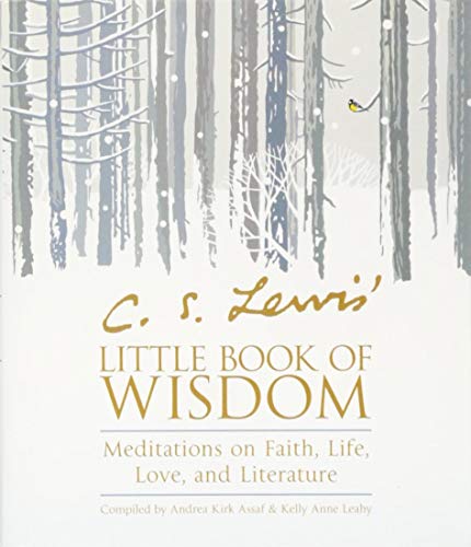 Stock image for C. S. Lewis Little Book of Wisdom: Meditations on Faith, Life, Love, and Literature for sale by Goodwill of Colorado