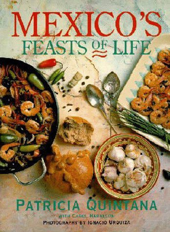 Imagen de archivo de Mexico's Feasts of Life a la venta por Better World Books