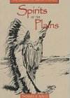 Stock image for SPIRITS OF THE PLAINS (The Library of Native Peoples) for sale by North Country Books
