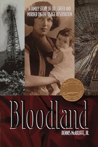 Stock image for Bloodland: A Family Story of Oil, Greed and Murder on the Osage Reservation for sale by Reliant Bookstore