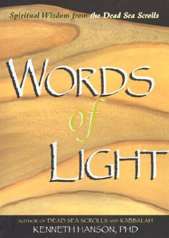 Stock image for Words of Light : Spiritual Wisdom from the Dead Sea Scrolls for sale by Better World Books