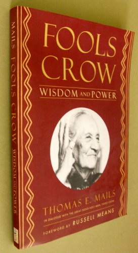 Imagen de archivo de Fool's Crow: Wisdom and Power a la venta por ThriftBooks-Atlanta