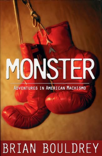 Beispielbild fr Monster: Adventures in American Machismo zum Verkauf von SecondSale