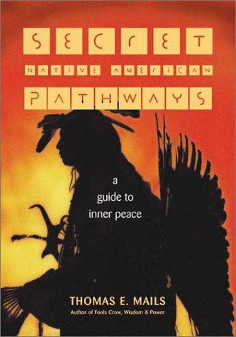 Imagen de archivo de Secret Native American Pathways a la venta por ThriftBooks-Atlanta