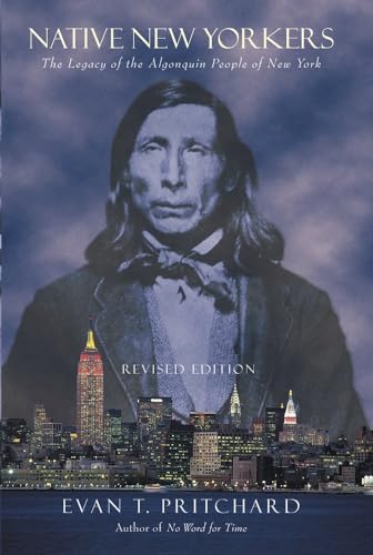 9781571781352: Native New Yorkers: The Legacy of the Algonquin People of New York