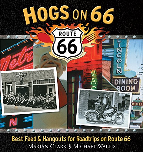 9781571781406: Hogs on 66: Best Feed and Hangouts for Roadtrips on Route 66