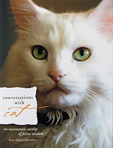 Stock image for Conversations with Cat: An Uncommon Catalog of Feline Wisdom for sale by SecondSale