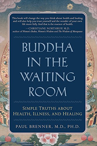Beispielbild fr Buddha in the Waiting Room: Simple Truths About Health, Illness, and Healing zum Verkauf von Wonder Book