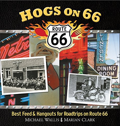 9781571781789: Hogs on 66: Best Feed and Hangouts for Roadtrips on Route 66