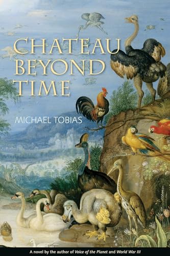 Chateau Beyond Time (9781571782137) by Tobias, Michael