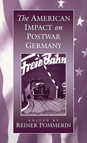 Beispielbild fr The American impact on postwar Germany. zum Verkauf von modernes antiquariat f. wiss. literatur