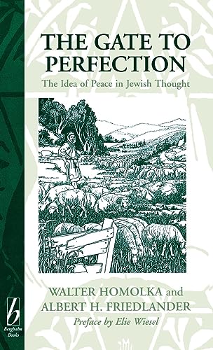 Beispielbild fr The Gate to Perfection : The Idea of Peace in Jewish Thought zum Verkauf von Better World Books