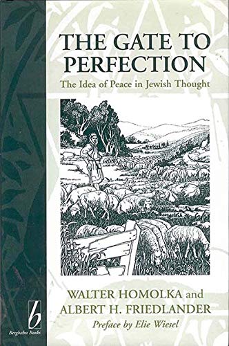 Stock image for The Gate to Perfection: The Idea of Peace in Jewish Thought: 2 (European Judaism (Hardcover)) for sale by WorldofBooks
