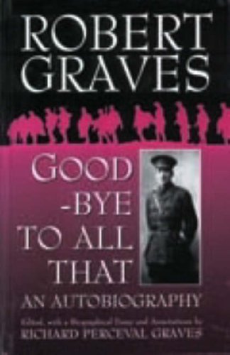 9781571810229: Good-Bye to All That: An Autobiography