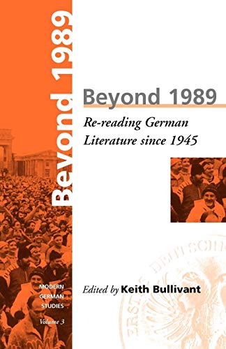 9781571810380: Beyond 1989: Re-Reading German Literary History Since 1945