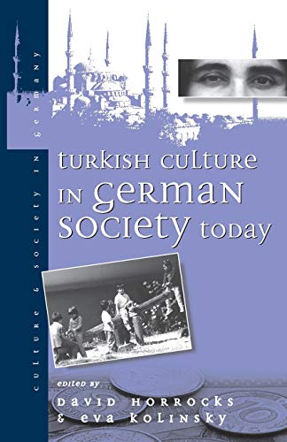 Imagen de archivo de Turkish Culture in German Society Today a la venta por The Book Bin