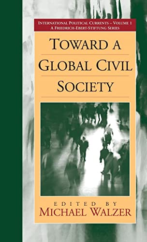 9781571810540: Toward a Global Civil Society (1) (International Political Currents, 1)