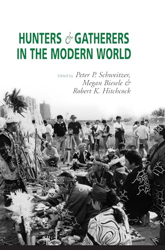 9781571811011: Hunters And Gatherers In The Modern World: Conflict, Resistance, and Self-Determination