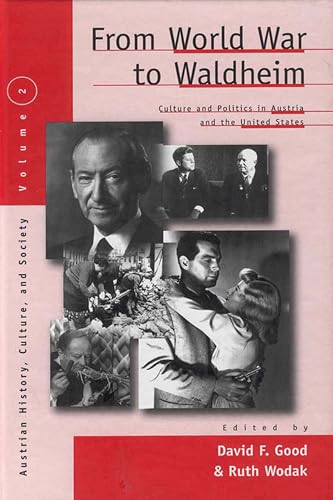 Stock image for From World War to Waldheim: Culture and Politics in Austria and the United States (Austrian and Habsburg Studies) for sale by A Book By Its Cover