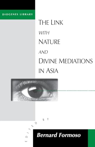 Stock image for The Link with Nature and Divine Meditations in Asia (Diogenes Library) for sale by Hay-on-Wye Booksellers