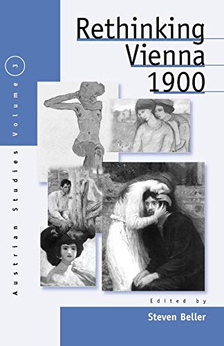 9781571811400: Rethinking Vienna 1900, Vol. 3 (Austrian and Habsburg Studies, 3)