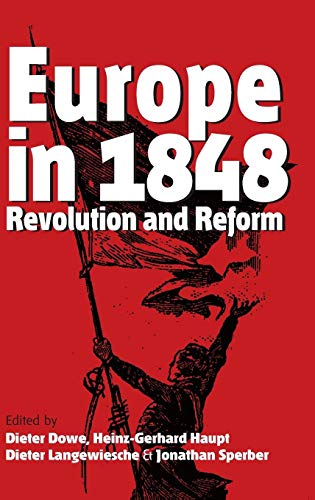 Stock image for Europe in 1848: Revolution and Reform for sale by Revaluation Books