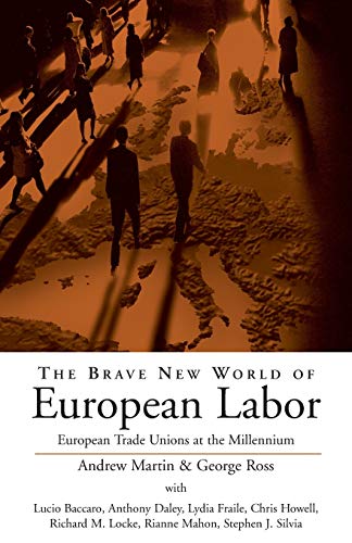 Stock image for The Brave New World of European Labor: European Trade Unions at the Millennium for sale by The Book Cellar, LLC