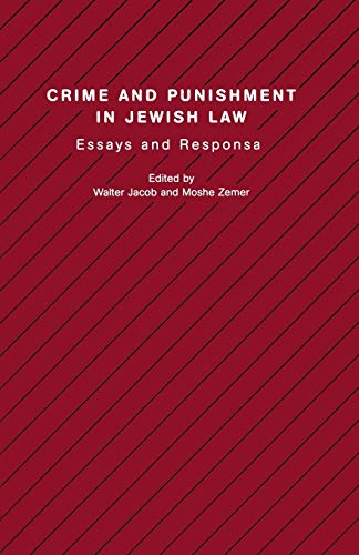 Imagen de archivo de Crime and Punishment in Jewish Law: Essays and Responsa (Progressive Halakhah, 9) a la venta por Amazing Books Pittsburgh