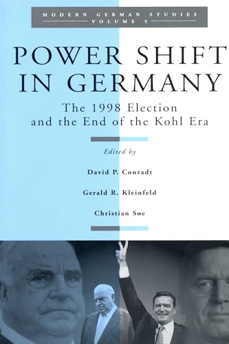 Stock image for Power Shift in Germany: The 1998 Election and the End of the Kohl Era (Modern German Studies: A Series of the German Studies Association) for sale by Orbiting Books