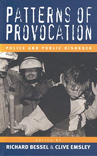 Stock image for Patterns of Provocation: Police and Public Disorde for sale by WorldofBooks