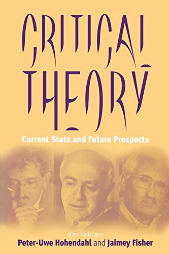 Beispielbild fr Critical Theory: Current State and Future Prospects zum Verkauf von Books From California