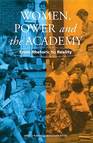 Beispielbild fr Women. Power and the Academy: From Rhetoric to Reality zum Verkauf von Howard's Books