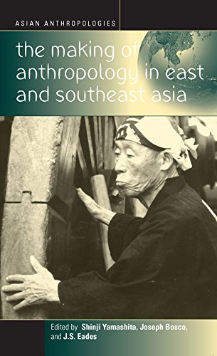 Imagen de archivo de The Making of Anthropology in East and Southeast Asia a la venta por Better World Books