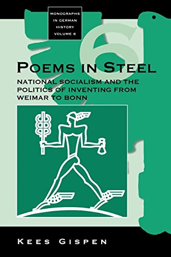 Beispielbild fr Poems in Steel : National Socialism and the Politics of Inventing from Weimar to Bonn zum Verkauf von Better World Books