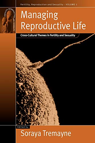 Stock image for Managing Reproductive Life: Cross-Cultural Themes in Fertility & Sexuality. for sale by Powell's Bookstores Chicago, ABAA