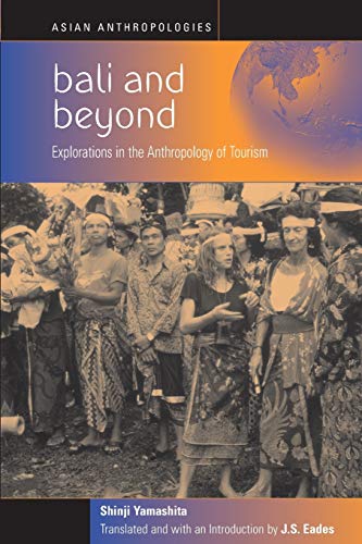 Beispielbild fr Bali & Beyond: Explorations in the Anthropology of Tourism. zum Verkauf von Powell's Bookstores Chicago, ABAA