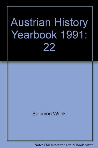 Austrian History Yearbook, 1991 (vol. 022) (9781571813633) by Wank, Solomon