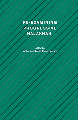 Stock image for Re-examining Progressive Halakhah (Progressive Halakhah, 11) for sale by Half Price Books Inc.