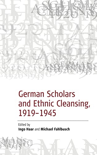 Beispielbild fr German Scholars and Ethnic Cleansing, 1919-1945 zum Verkauf von Anybook.com