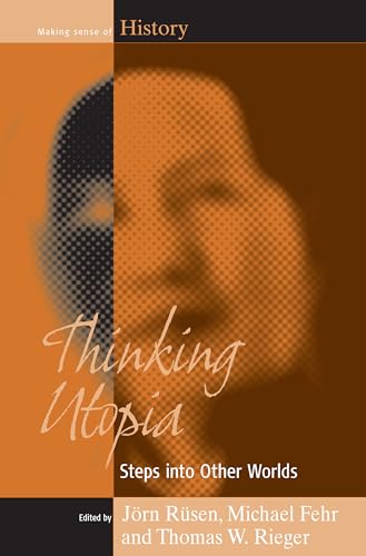 9781571814401: Thinking Utopia: Steps Into Other Worlds: 4 (Making Sense of History, 4)