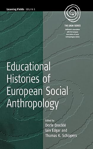 9781571814524: Educational Histories of European Social Anthropology (EASA Series, 1)