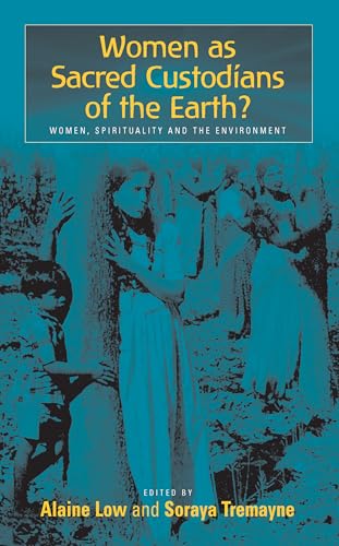 9781571814678: Women as Sacred Custodians of the Earth?: Women, Spirituality and the Environment (0)