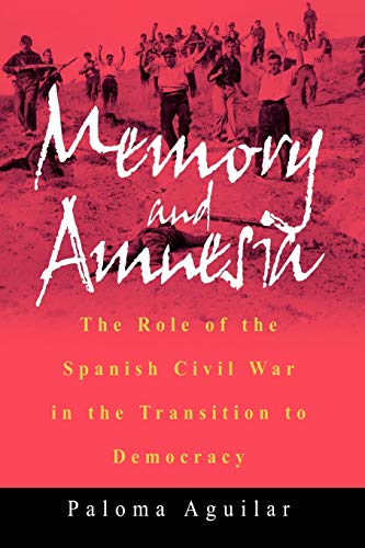 9781571814968: Memory and Amnesia: The Role of the Spanish Civil War in the Transition to Democracy