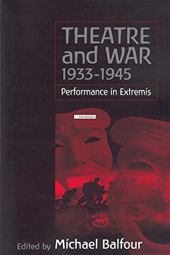 Stock image for Theatre and War 1933-1945 for sale by Kennys Bookshop and Art Galleries Ltd.