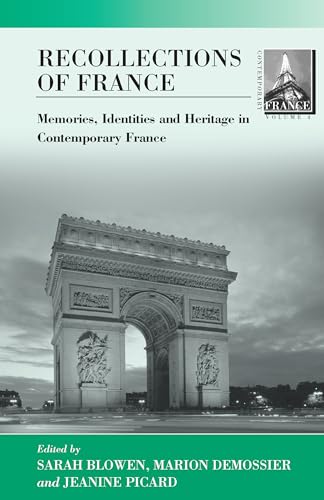 9781571814999: Recollections of France: Memories, Identities and Heritage in Contemporary France (Contemporary France, 4)