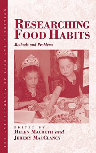 Beispielbild fr Researching Food Habits: Methods and Problems (Anthropology of Food and Nutrition) zum Verkauf von BargainBookStores